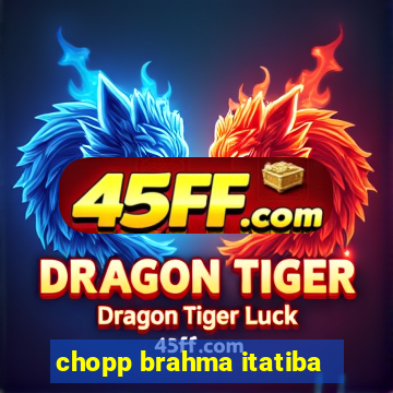 chopp brahma itatiba